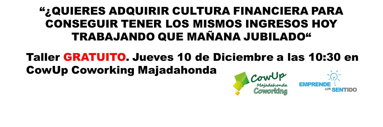 ¿QUIERES ADQUIRIR CULTURA FINANCIERA PARA GESTIONAR TUS INGRESOS?