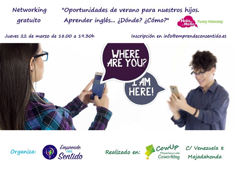 Networking gratuito. Introducción: Oportunidades de verano para nuestros hijos. Aprender inglés... ¿Dónde? ¿Cómo?